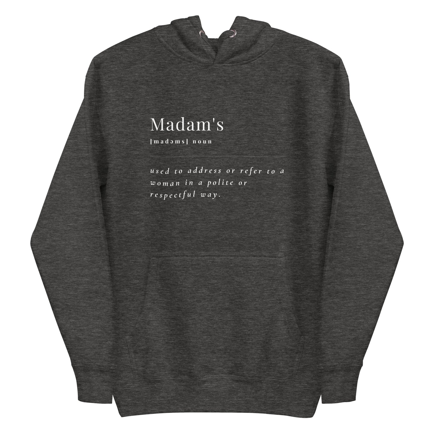 Madam's Meaning Hoodie